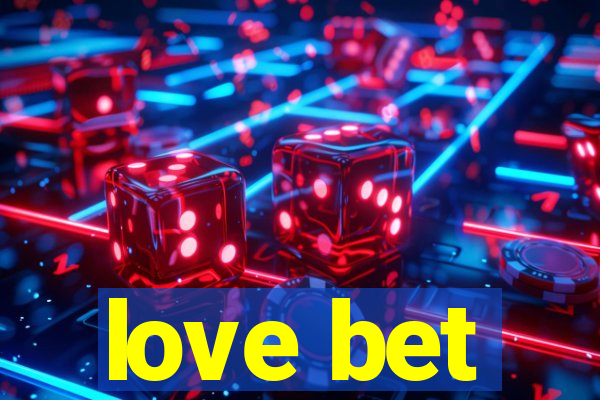 love bet